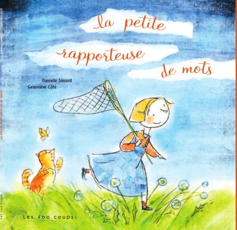 The Little Word Catcher - Danielle Simard and Genevieve Cote