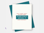 Age friendly Birthday Card saying: ''Don't Worry about getting older, everyone's doing it'' written in red and turquoise.
