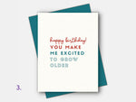 Age friendly Birthday Card saying: ''You make me excited to grow older'' in red and turquoise.