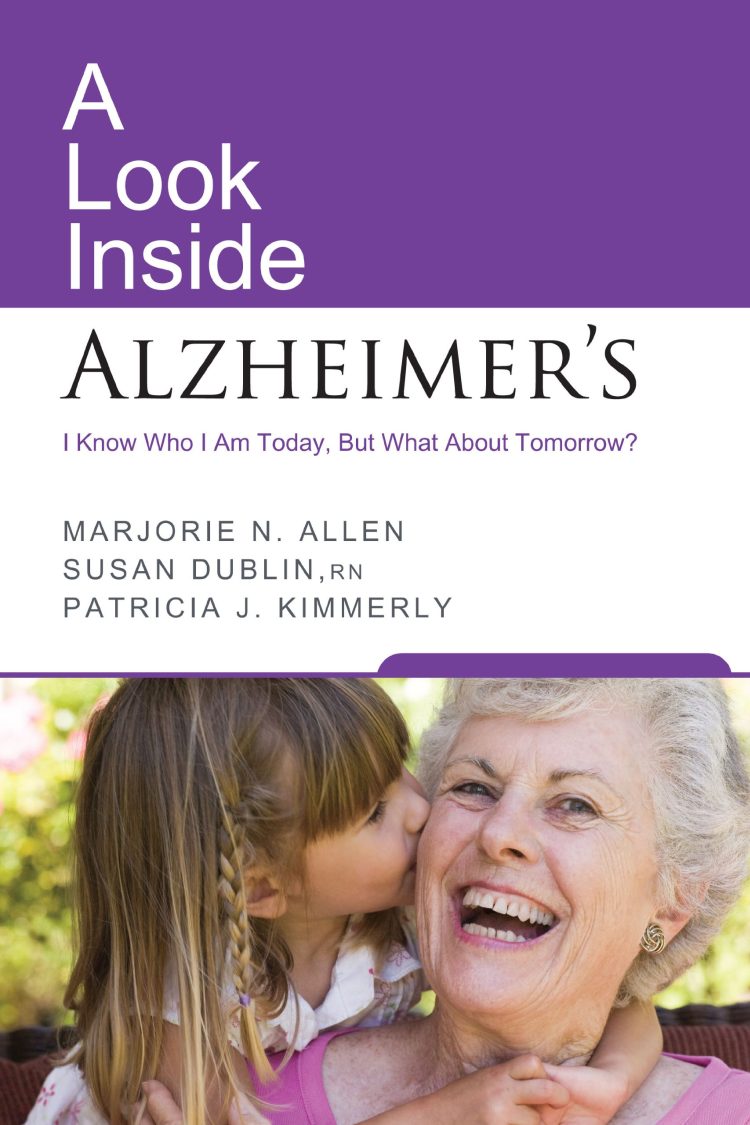 A Look Inside Alzheimer's by Allen, Dublin & Kimmerly