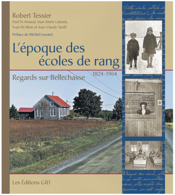 The Era of One-Room Schoolhouses, 1824-1964. Perspectives on Bellechasse